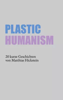 Plastic Humanism