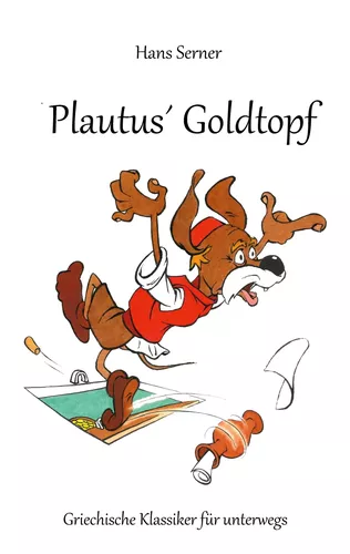 Plautus´ Goldtopf
