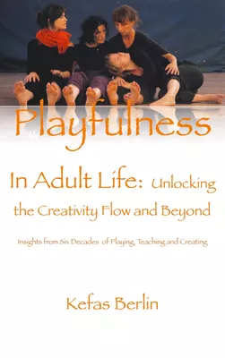 Playfulness in Adult Life