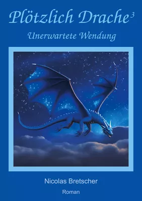 Plötzlich Drache 3