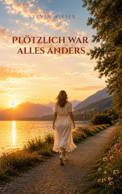 Plötzlich war alles anders