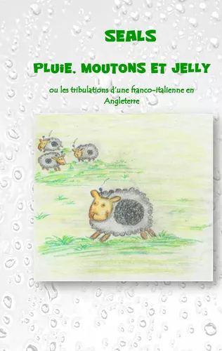 Pluie, moutons et jelly
