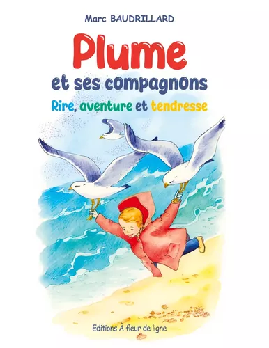 Plume et ses compagnons