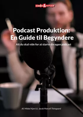 Podcast Produktion: En Guide til Begyndere