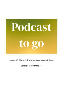 Podcast to go