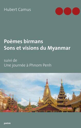 Poèmes birmans, Sons et visions du Myanmar