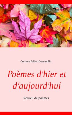 Poèmes d'hier et d'aujourd'hui