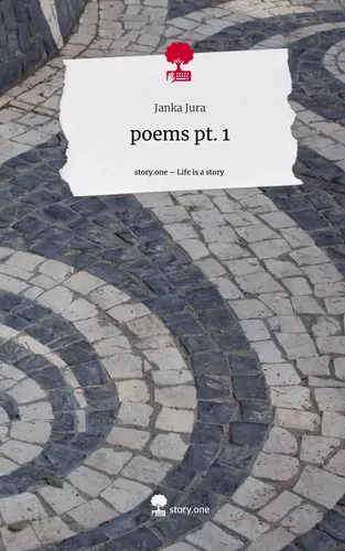 poems pt. 1. Life is a Story - story.one