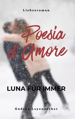 Poesia D' Amore: Luna für immer