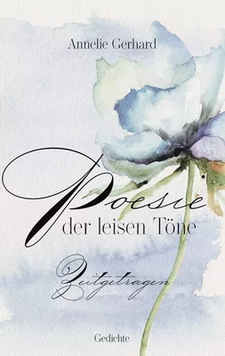 Poesie der leisen Töne