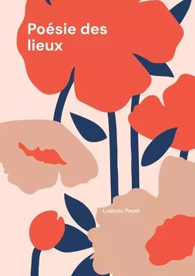 Poésie des lieux