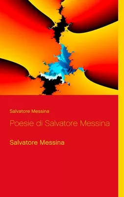 Poesie di Salvatore Messina
