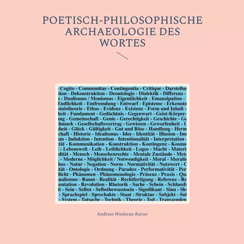 Poetisch-philosophische Archaeologie des Wortes