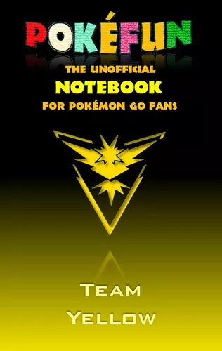 Pokefun - The unofficial Notebook (Team Yellow) for Pokemon GO Fans