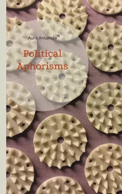 Political Aphorisms