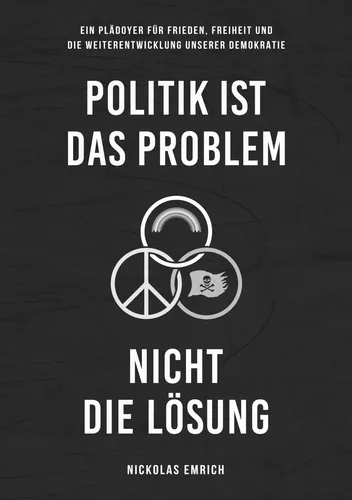 Politik ist das Problem, nicht die Lösung