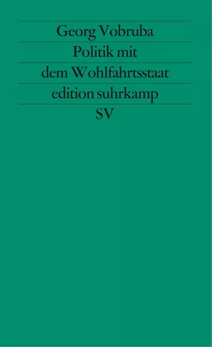 Politik mit dem Wohlfahrtsstaat