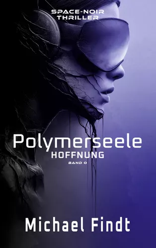 Polymerseele - Hoffnung