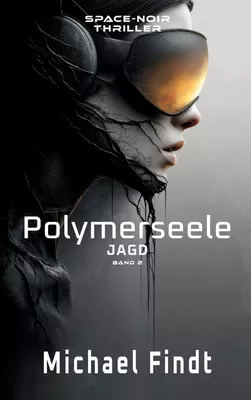 Polymerseele - Jagd