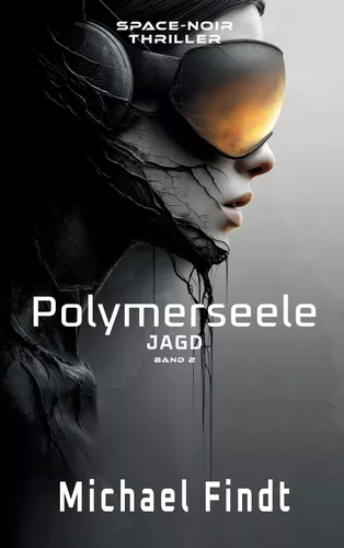 Polymerseele - Jagd