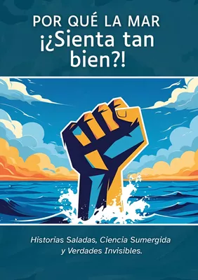 Porqué la Mar ¡¿Sienta tan bien?!