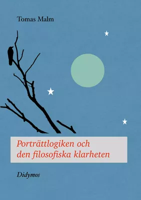 Porträttlogiken och den filosofiska klarheten