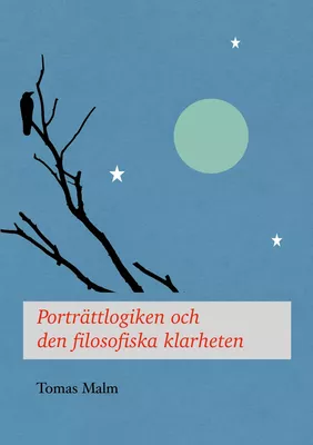 Porträttlogiken och den filosofiska klarheten