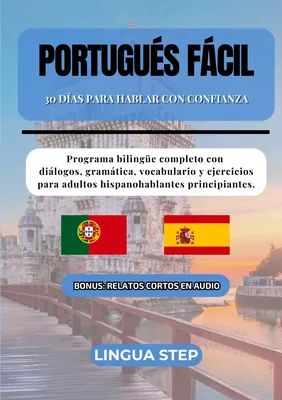 Portugués Fácil: 30 Días para Hablar con Confianza