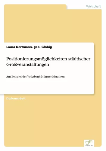 Positionierungsmöglichkeiten städtischer Großveranstaltungen