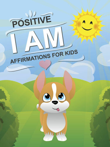 Positive I AM affirmations for kids