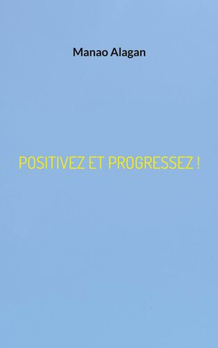 Positivez et progressez !
