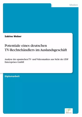 Potentiale eines deutschen TV-Rechtehändlers im Auslandsgeschäft