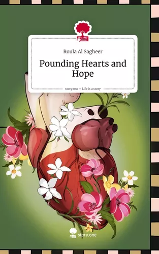 Pounding Hearts and Hope. Life is a Story - story.one