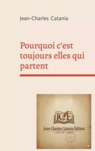 Pourquoi c'est toujours elles qui partent