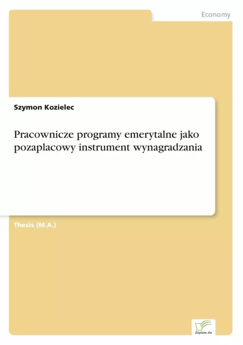 Pracownicze programy emerytalne jako pozaplacowy instrument wynagradzania