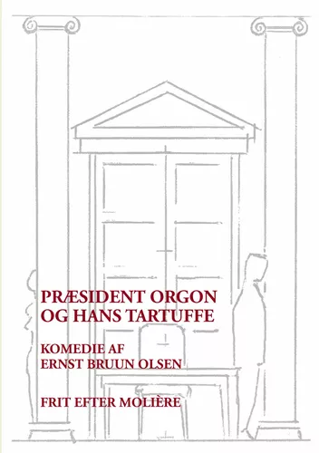 Præsident Orgon og hans Tartuffe