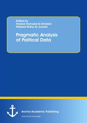 Pragmatic Analysis of Political Data
