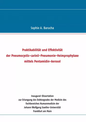Praktikabilität und Effektivität der Pneumocystis-carinii-Pneumonie-Heimprophylaxe mittels Pentamidin-Aerosol