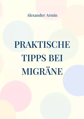 Praktische Tipps bei Migräne