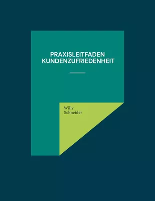 Praxisleitfaden Kundenzufriedenheit