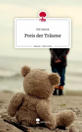 Preis der Träume. Life is a Story - story.one