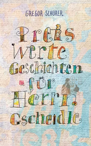 Preiswerte Geschichten für Herrn Gscheidle