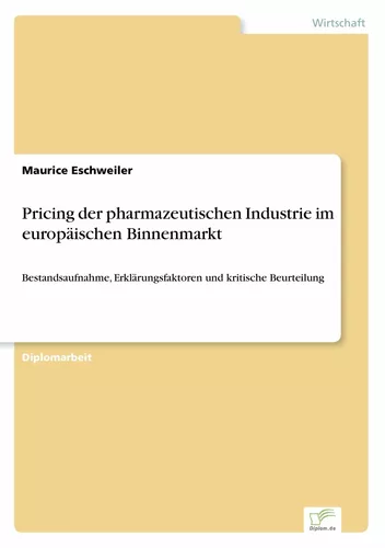Pricing der pharmazeutischen Industrie im europäischen Binnenmarkt