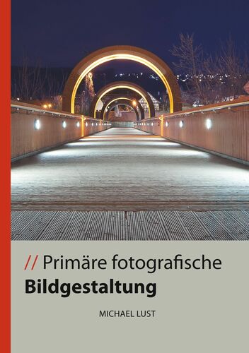 Primäre fotografische Bildgestaltung