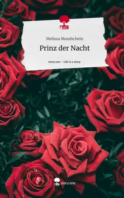 Prinz der Nacht. Life is a Story - story.one