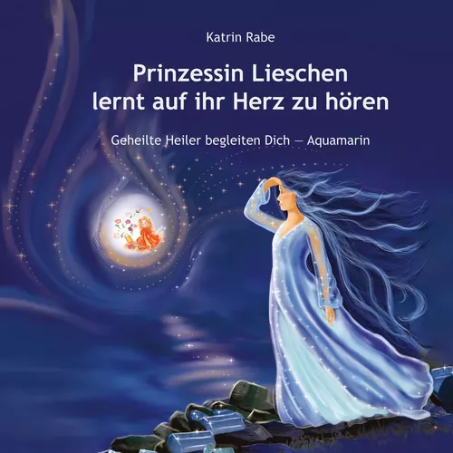 Prinzessin Lieschen lernt auf ihr Herz zu hören