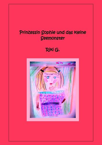 Prinzessin Sophie und das kleine Seemonster