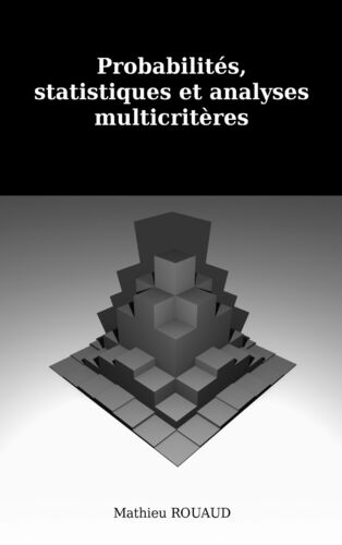 Probabilités, statistiques et approches multicritéres