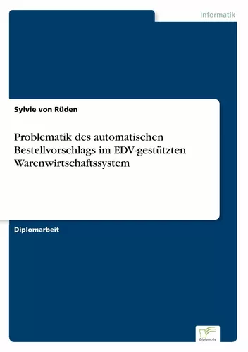Problematik des automatischen Bestellvorschlags im EDV-gestützten Warenwirtschaftssystem