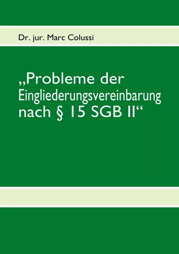 „Probleme der Eingliederungsvereinbarung nach § 15 SGB II“